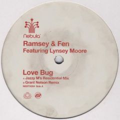 Ramsey & Fen Feat Lynsey Moore - Ramsey & Fen Feat Lynsey Moore - Love Bug Part 2 - Nebula