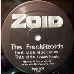 The Freakazoids - The Freakazoids - Tic Futura - Zoid Records