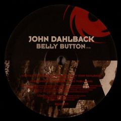 John Dahlback - John Dahlback - Belly Button / Song For Djingis - Black Hole