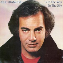 Neil Diamond - Neil Diamond - On The Way To They Sky - CBS