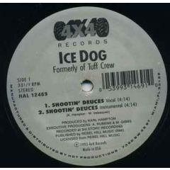 Ice Dog - Ice Dog - Shootin' Deuces - 4X4