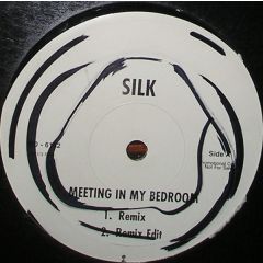 Silk - Silk - Meeting In My Bedroom - Elektra