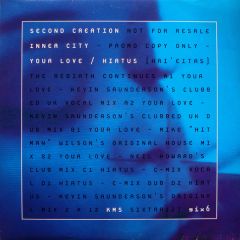 Inner City - Inner City - Your Love / Hiatus (Second Creation) - 6 x 6 Records
