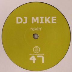 DJ Mike - DJ Mike - Ravin' - Blutonium
