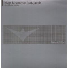 Hiver & Hammer Ft Javah - Hiver & Hammer Ft Javah - 5 Million Miles - Id&T