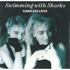 Swimming With Sharks - Swimming With Sharks - Careless Love - WEA