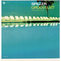 Spiller - Groovejet (If This Ain't Love) - Kontor
