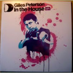 Gilles Peterson - Gilles Peterson - In The House (Part 1) - In The House