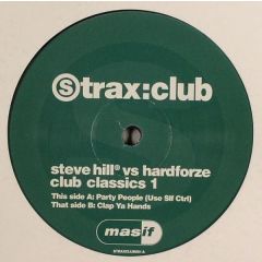 Steve Hill Vs Hardforze - Steve Hill Vs Hardforze - Club Classics EP - S-Traxx 