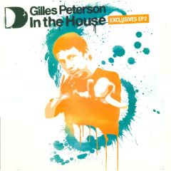 Gilles Peterson - Gilles Peterson - In The House (Exclusives EP2) - ITH Records