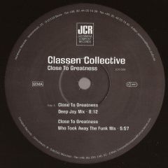 Classen Collective - Classen Collective - Close To Greatness - JCR