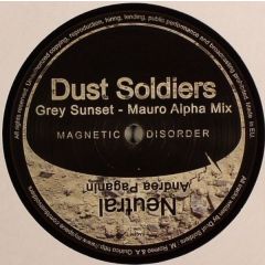 Dust Soldiers / Andrea Paganin - Dust Soldiers / Andrea Paganin - Grey Sunset / Neutral - Magnetic Disorder 6