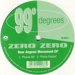 Zero Zero - Zero Zero - New Aegean Movement EP - 99 Degrees
