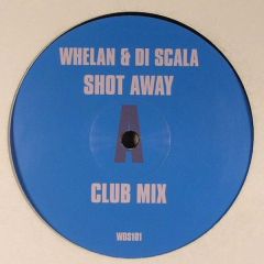 Whelan & Di Scala (Camelphat) - Whelan & Di Scala (Camelphat) - Shot Away - WDS