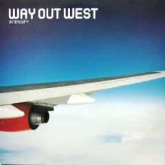 Way Out West - Way Out West - Intensify - Distinctive Breaks