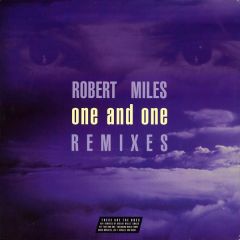 Robert Miles - Robert Miles - One & One - Arista