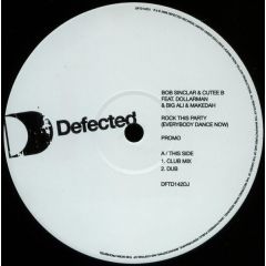 Bob Sinclar Feat. Cutee B - Bob Sinclar Feat. Cutee B - Rock This Party (Promo Copy) - Defected