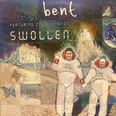 Bent Feat. Zoe Johnston - Bent Feat. Zoe Johnston - Swollen (Remixes) - Sport