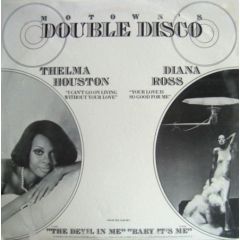 Thelma Houston / Diana Ross - I Can't Go On Living Without Your Love / Your Love Is So Good For Me - Motown