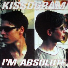 Kissogram - Kissogram - I'm Absolute - Buback