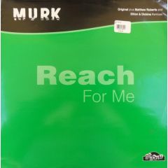 Murk / Funky Green Dogs - Murk / Funky Green Dogs - Reach For Me (1998 Remix) - 99 North