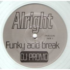 Funky Acid Break - Funky Acid Break - Alright / Say B*tch - Power Music Records