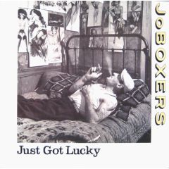 Joboxers - Joboxers - Got Lucky - RCA