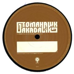 Tomahawk - Tomahawk - Akadalik - Sellwell Productions