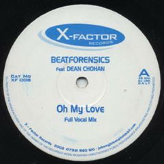 Beatforensics - Beatforensics - Oh My Love - X Factor