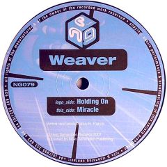 Weaver - Weaver - Holding On / Mircale - Next Generation