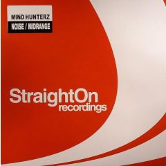 Mind Hunterz - Mind Hunterz - Noise - Straight On Recordings 