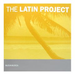 The Latin Project - The Latin Project - Nueva Musica - Electric Monkey Rec.