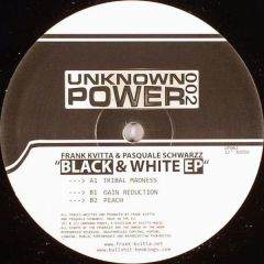 Frank Kvitta & Pasquale Schwarzz - Frank Kvitta & Pasquale Schwarzz - Black & White EP - Unknown Power