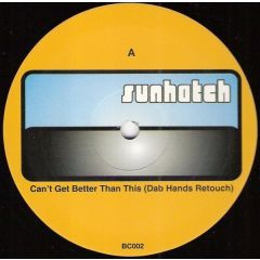 Sunhatch - Sunhatch - Can't Get Better Than This - White