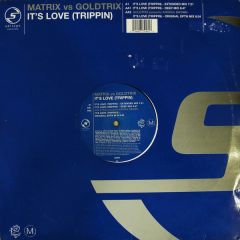 Matrix Vs Goldtrix - Matrix Vs Goldtrix - It's Love (Trippin') (D&B Remix) - Serious