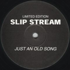 Slip Stream - Slip Stream - Just An Old Song - Crosstrax