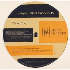 Jay-J & Kelvin K - One Day - Multi Tracked