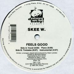 Skee W. - Skee W. - Feels Good - Dance Baby Records