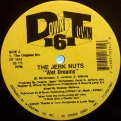 Jerk Nuts - Jerk Nuts - Wet Dreams - Downtown 161