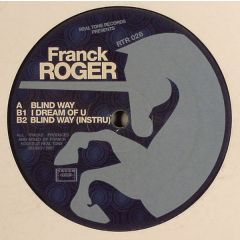 Franck Roger - Franck Roger - Blind Way - Real Tone Records