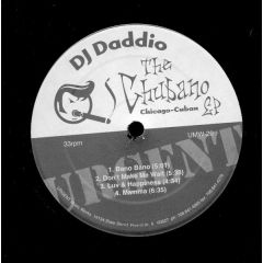 DJ Daddio - DJ Daddio - The Chubano  EP - Urgent Music Works