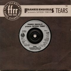 Frankie Knuckles Presents Satoshi Tomiie - Frankie Knuckles Presents Satoshi Tomiie - Tears - Ffrr