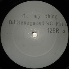 DJ Renegade & MC Mint - DJ Renegade & MC Mint - It's My Thing - White