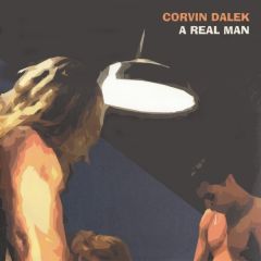 Corvin Dalek - Corvin Dalek - A Real Man - Flesh
