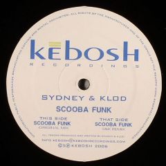 Sydney & Klod - Sydney & Klod - Scooba Funk - Kebosh