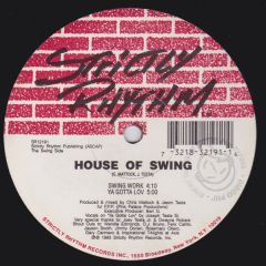 House Of Swing - House Of Swing - The Runaway / Swing Work - Strictly Rhythm