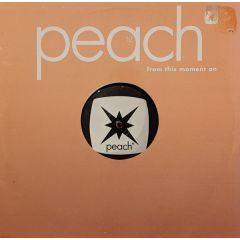 Peach - Peach - From This Moment On - Mute