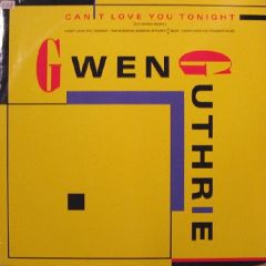 Gwen Guthrie - Gwen Guthrie - Can't Love You Tonight - Warner Bros
