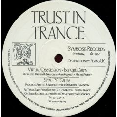 Virtual Obsession / Sfx - Virtual Obsession / Sfx - Trust In Trance - Symbiosis Records