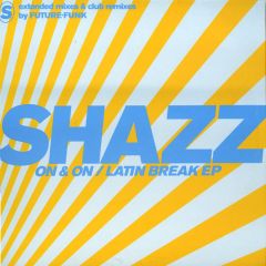 Shazz - Shazz - On & On / Latin Break EP - Universal Licensing Music (ULM)